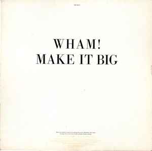 Image of Back Cover of LP - VG/VG - WHAM!, Make It Big (Epic; EPC 86311, UK 1984, Inner & Insert, No poster, Rear sleeve upside down), Mildew marks on inner. Some creasing to sleeve.,  - 2726341E
