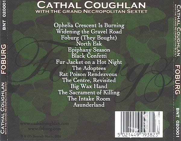 Image of Back Cover of CD - VG+/VG+ - CATHAL COUGHLAN WITH THE GRAND NECROPOLITAN SEXTET, Foburg (Beneath Music; BNT 020001, Europe 2006, Jewel Case), ,  - 2716519C