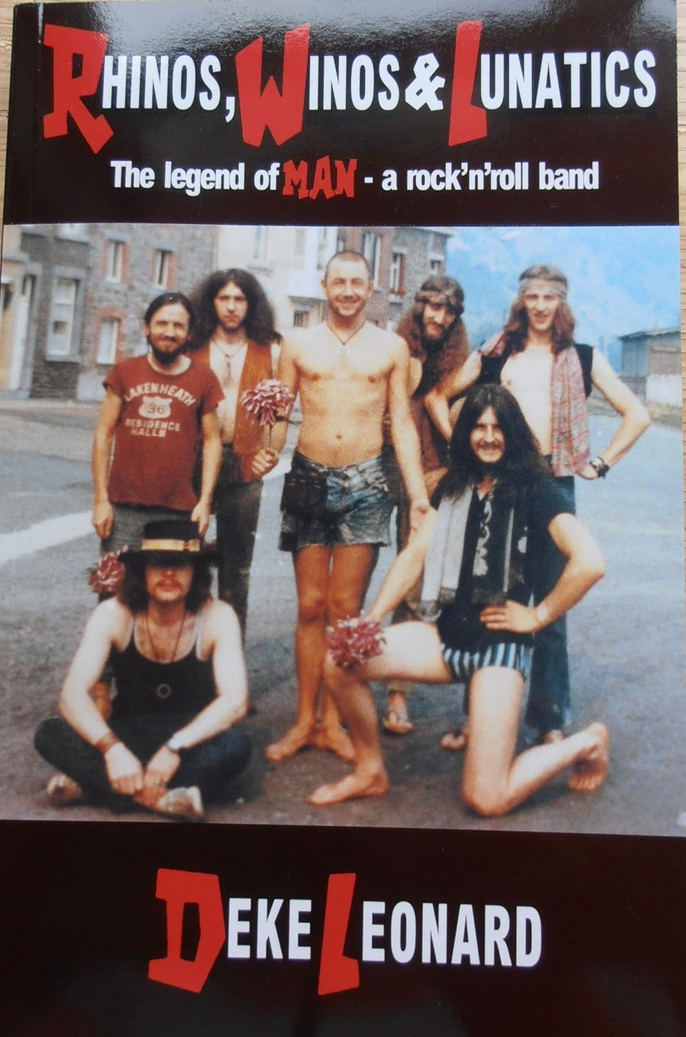 Image of Front Cover of Book - VG/VG+ - DEKE LEONARD, Rhinos, Winos and Lunatics: The Legend of Man, a Rock'n'Roll Band (Northdown; , UK 2001 Reissue, Paperback, Second edition), ,  - 2736187E