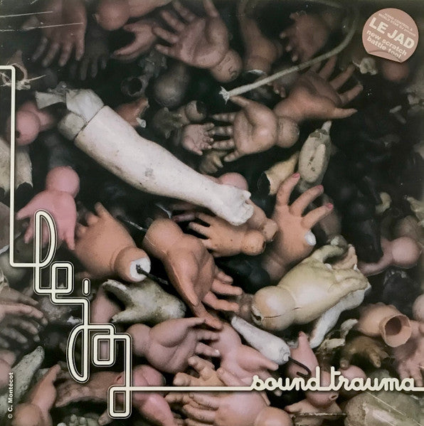 Image of Front Cover of LP - VG/VG - LE JAD, Sound Trauma (Hand Control; none, France 2008, Picture Sleeve), ,  - 2726236E