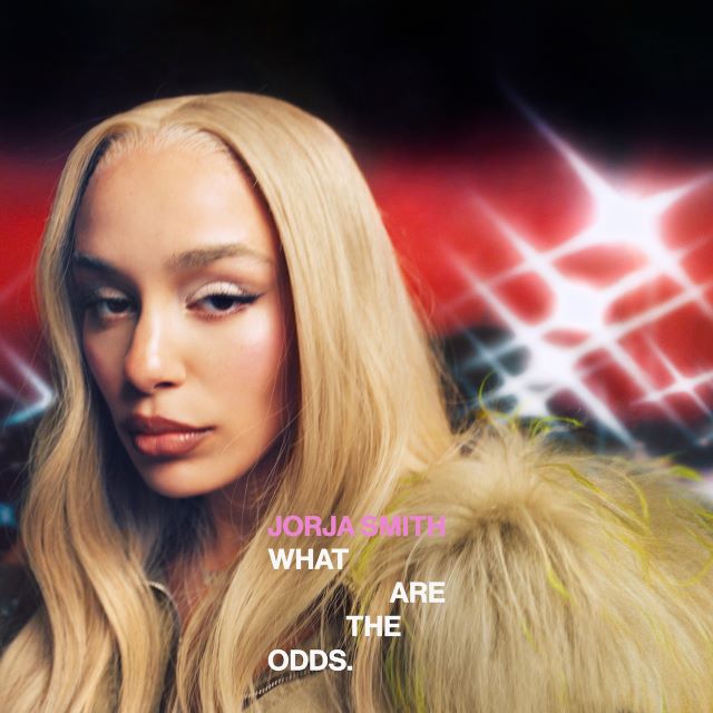 Image of Front Cover of LP - NEW/NEW - JORJA SMITH, What Are The Odds (FAMM; FAMM133LP5, Europe 2026, Insert, Indies Exclusive Sunrise Splatter Vinyl), , Multi-award-winning singer and songwriter Jorja Smith announces her new album,  What Are The Odds  featuring sole production from P2J and collaborations with Afrobeat star Wizkid and Grime icon Devlin.With her third album  What Are The Odds , Jorja continues to build on her legacy with a euphoric offering rooted firmly in dance music. Confidently channel