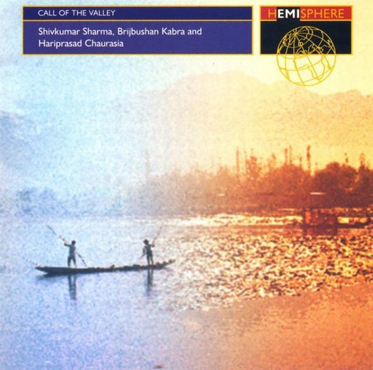Image of Front Cover of CD - VG+/VG+ - SHIVKUMAR SHARMA, HARIPRASAD CHAURASIA, BRIJBHUSHAN KABRA, Call Of The Valley (Hemisphere; 7243 8 32867 2 0, US 1995, Jewel Case), ,  - 2816026C