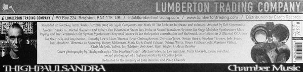 Image of Back Cover of 12" EP - /VG+ - THIGHPAULSANDRA, Chamber Music (Lumberton Trading Company; LUMB002LP, UK 2006), , Chamber Music is the fifth album by Thighpaulsandra. The album is the first to be pressed to both CD and vinyl since The Michel Publicity Window E.P.. The vinyl pressing was limited to an edition of 525, hand numbered picture discs.A1	Cast In Dead HomesA2	A Blizzard Of AltarsB1	Bleeding Text For The CripplethrushB2	The Unwilling Wardens Of Ice - 2826037E