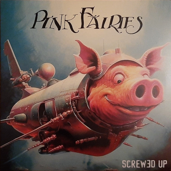 Image of Front Cover of LP - EX/EX - PINK FAIRIES, Screwed Up (Cleopatra ; CLO 4577, US 2023, Inner, Pink Vinyl), Opened Instore, Still In Stickered Shrinkwrap,  - 2826100E