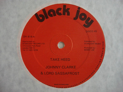 Image of Front Cover of 12" - /G+ - JOHNNY CLARKE & LORD SASSAFROST, Take Heed / Get In The Groove (Black Joy; DH 819, UK 1982), Plays VG with light background noise.,  - 2846185S