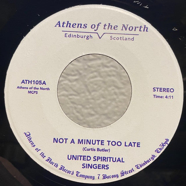 Image of Front Cover of 7" - /VG+ - UNITED SPIRITUAL SINGERS, Not A Minute Too Late / I'm A Believer (Athens Of The North; ATH105, UK 2021 Reissue), ,  - 2816168C