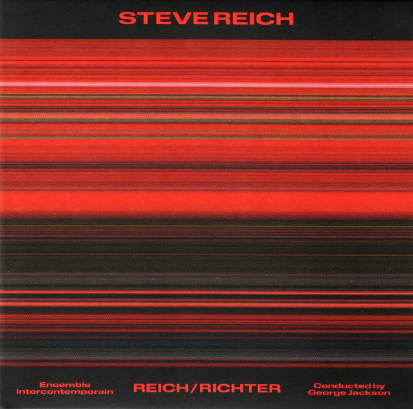 Image of Front Cover of CD - VG+/VG+ - STEVE REICH, ENSEMBLE INTERCONTEMPORAIN, GEORGE JACKSON, Reich/Richter (Nonesuch ; 075597911893, Europe 2022, Card Sleeve, Booklet), ,  - 2836008E