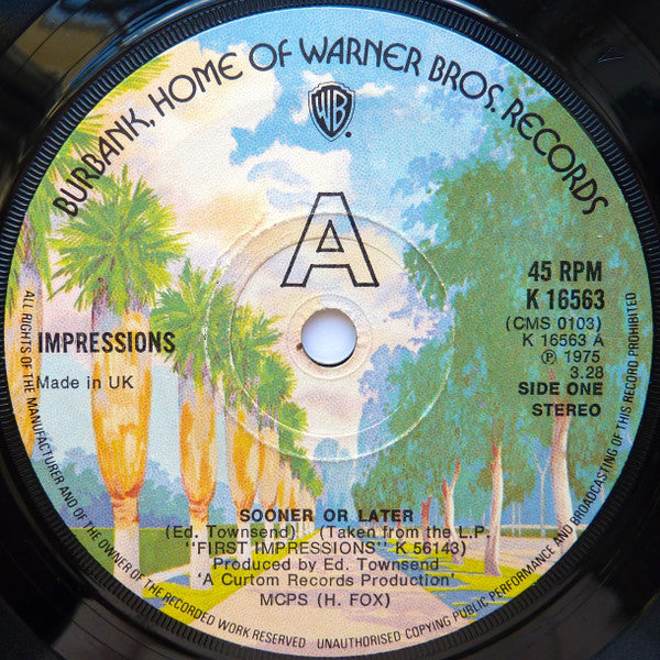 Image of Front Cover of 7" - G/VG - THE IMPRESSIONS, Sooner Or Later / Miracle Woman (Warner Bros. Records; K 16563, UK 1975), A-side has area of scuffed marks, label has large sticker on it. With company sleeve (rip from middle, heavy creasing, light damage, pencil writing),  - 2816190C