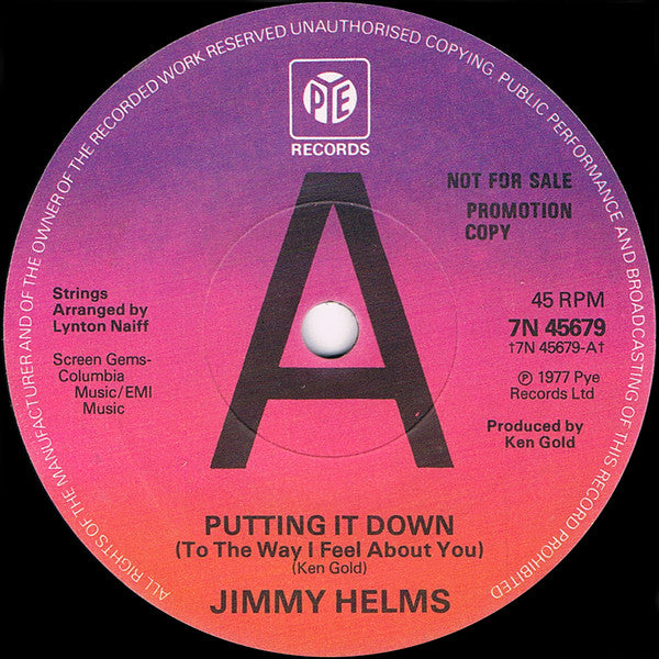 Image of Front Cover of 7" - G+/VG - JIMMY HELMS, Putting It Down (To The Way I Feel About You) / Uncertain (Pye Records; 7N 45679, UK 1977, Promo, Solid Centre), Sleeve worn and stained / discoloured,  - 2816208C