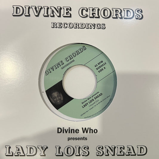 Image of Front Cover of 7" - VG/VG+ - DIVINE WHO PRESENTS LADY LOIS SNEAD, I Found Out / Until We Learn (Divine Chords Recordings; DCR001V, UK 2024, Die Cut Sleeve), Small amount of tape on sleeve,  - 2816254C