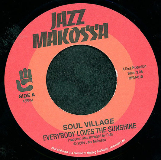 Image of Front Cover of 7" - /VG+ - SOUL VILLAGE, Everybody Loves The Sunshine / We Gettin Down (Jazz Makossa; MPM-010, Germany 2004), ,  - 2816257C