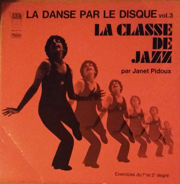 Image of Front Cover of LP - VG+/VG - JANET PIDOUX, La Danse Par Le Disque Vol. 3 La Classe De Jazz (Arion; ARN 30 T 138, Italy , Picture Sleeve), Missing Booklet.,  - 2826285E