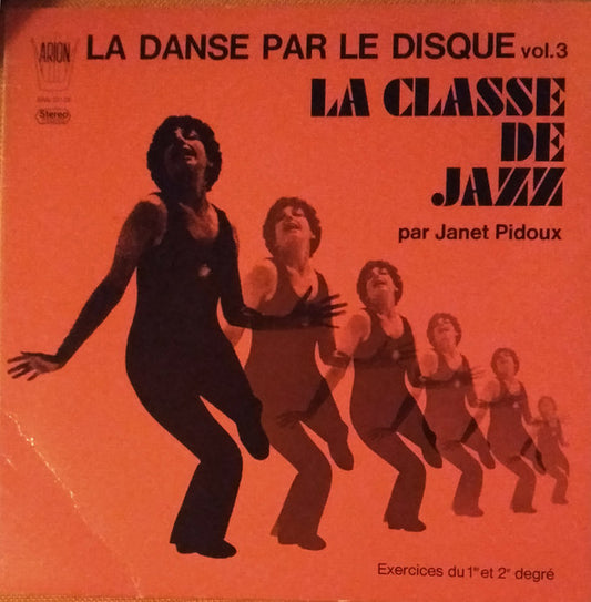 Image of Front Cover of LP - VG+/VG - JANET PIDOUX, La Danse Par Le Disque Vol. 3 La Classe De Jazz (Arion; ARN 30 T 138, Italy , Picture Sleeve), Missing Booklet.,  - 2826285E