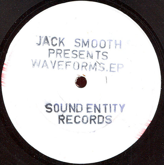 Image of Front Cover of 12" - /VG - JACK SMOOTH, Waveforms EP (Sound Entity Records; SE1, UK 1991), hand-stamped white label. pol - minor,  - 2846295S