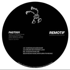 Image of Front Cover of 12" - /VG+ - REMOTIF, Chromium Hangover EP (Familiar Strangers; FAST001, UK 2020), ,  - 2846314S