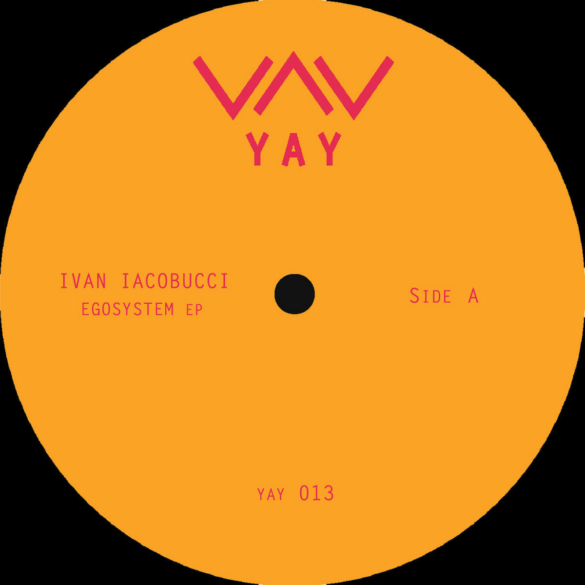 Image of Front Cover of 12" - /VG+ - IVAN IACOBUCCI, Egosystem EP (Yay Recordings; YAY013, Italy 2019), ,  - 2946006S