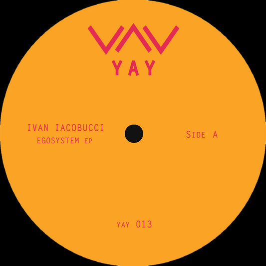 Image of Front Cover of 12" - /VG+ - IVAN IACOBUCCI, Egosystem EP (Yay Recordings; YAY013, Italy 2019), ,  - 2946006S