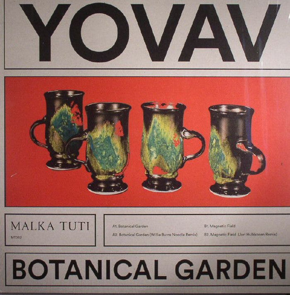 Image of Front Cover of 12" - EX/EX - YOVAV, Botanical Garden (Malka Tuti; MT002,  2016), Opened Instore,  - 2946013S