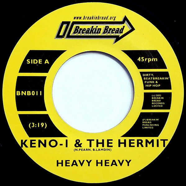 Image of Front Cover of 7" - /EX - KENO-1 & THE HERMIT, Heavy Heavy / The Hardest Rain (Breakin' Bread; BNB011, UK 2003), ,  - 2956037S
