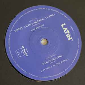 Image of Label Cover of 7"  - VG/VG+ - SABU MARTINEZ / BENY MOR  Y SU BANDA GIGANTE, Hotel Alyssa-Sousse, Tunisia / Babarabatiri (Mr Bongo; LAT45.03, UK 2014, Company Sleeve), Wear to company sleeve. Marks on disc.,  - 2956041S