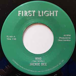 Image of Front Cover of 7" - /EX - JACKIE DEE / OC TOLBERT, Who / Love Bandit (First Light; FL451, UK 2015, Plain Sleeve), ,  - 2956043S