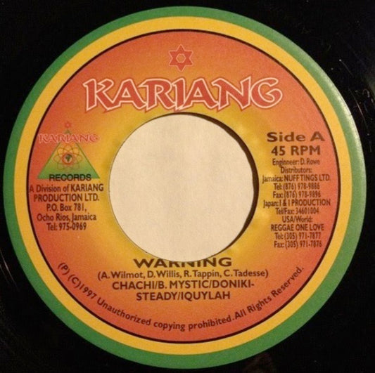 Image of Front Cover of 7" - /VG+ - CHACHI / BUNNY MYSTIC / DONIKI & STEADY RANKS, IQULAH, Warning (Kariang Records; , Jamaica 1997), Shiny EX copy.,  - 2916045C