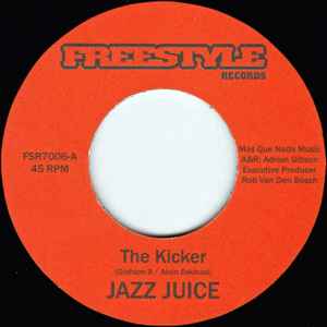Image of Front Cover of 7" - /EX - JAZZ JUICE, The Kicker / Mara Bossa (Freestyle Records; FSR 7006, UK 2005), ,  - 2956047S