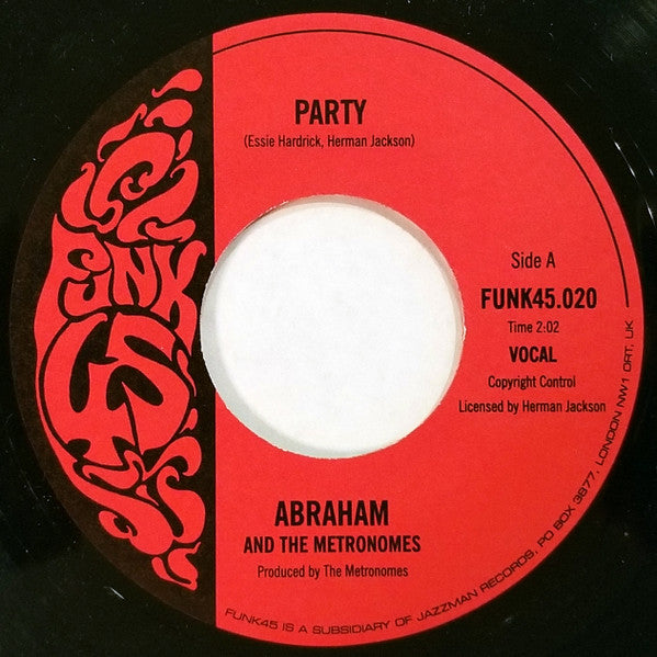 Image of Front Cover of 7" - /EX - ABRAHAM AND THE METRONOMES / ILLINOIS CONNECTION, Party / Po' Boy's Dream (Funk45; FUNK45.020, UK 2004), ,  - 2956054S