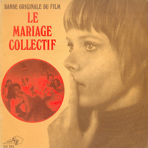 Image of Front Cover of 7" - EX/EX - JEAN PIERRE MIROUZE, Le Mariage Collectif (Bande Originale Du Film) (Vadim Music; VAD029SP, France 2010 Reissue, Picture Sleeve), Limited Edition No 0058, Still In Opened Shrinkwrap, A - TogetherB - Sexopolis (G n rique) - 2826340E