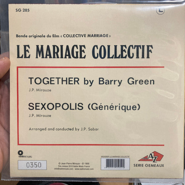 Image of Back Cover of 7" - EX/EX - JEAN PIERRE MIROUZE, Le Mariage Collectif (Bande Originale Du Film) (Vadim Music; VAD029SP, France 2010 Reissue, Picture Sleeve), Limited Edition No 0058, Still In Opened Shrinkwrap, A - TogetherB - Sexopolis (G n rique) - 2826340E