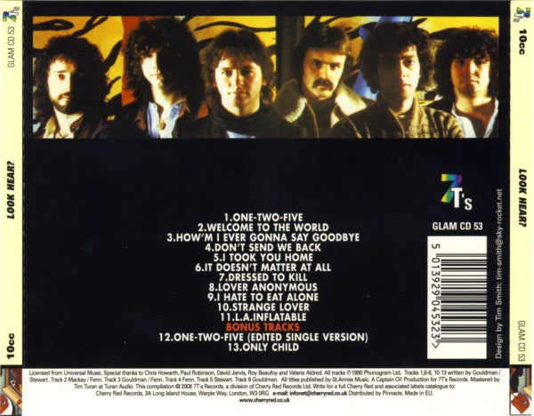 Image of Back Cover of CD - VG+/VG+ - 10CC, Look Hear? (7T's Records; GLAM CD 53, UK 2008, Jewel Case), ,  - 2936025E