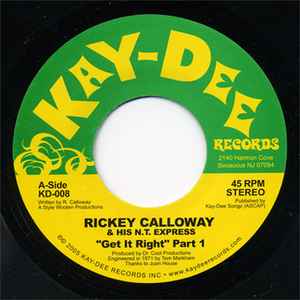 Image of Front Cover of 7" - /EX - RICKEY CALLOWAY & HIS N.T. EXPRESS, Get It Right (Part 1&2) (Kay-Dee Records; KD-008, US 2005 Reissue), ,  - 2956065S
