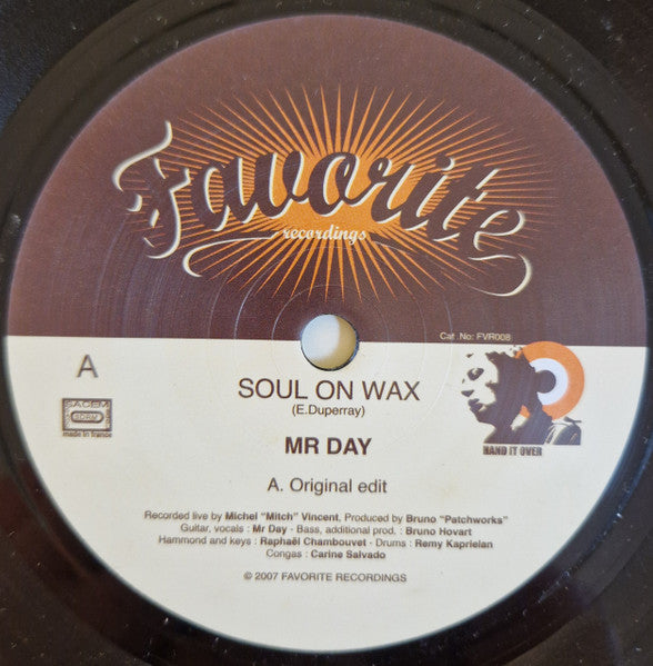 Image of Front Cover of 7" - /EX - MR DAY, Soul On Wax (Favorite Recordings; FVR008, France 2007), ,  - 2956071S