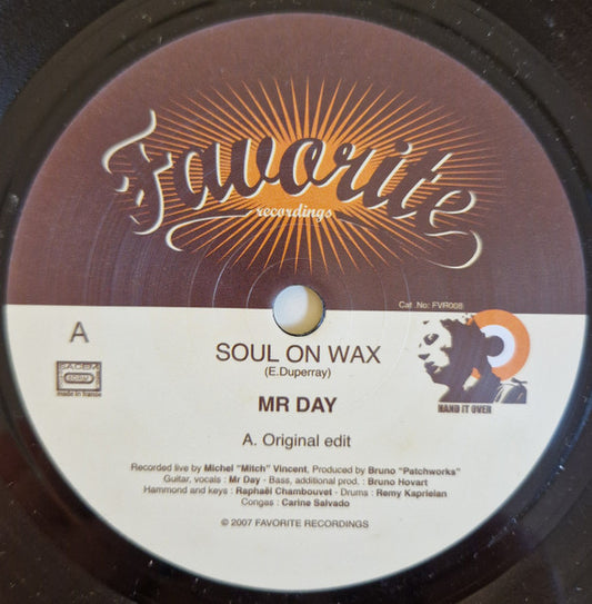 Image of Front Cover of 7" - /EX - MR DAY, Soul On Wax (Favorite Recordings; FVR008, France 2007), ,  - 2956071S