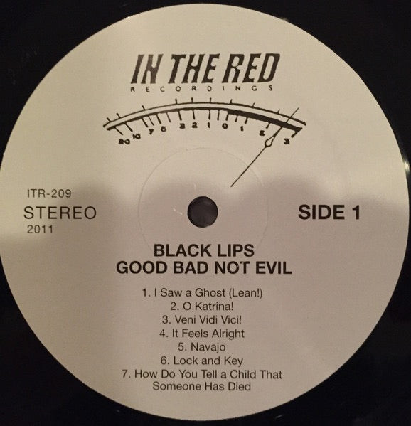 Image of Label Cover of LP - VG+/VG+ - BLACK LIPS, Good Bad Not Evil (In The Red Recordings; ITR 209, US 2011 Reissue, Gatefold), ,  - 2916081C