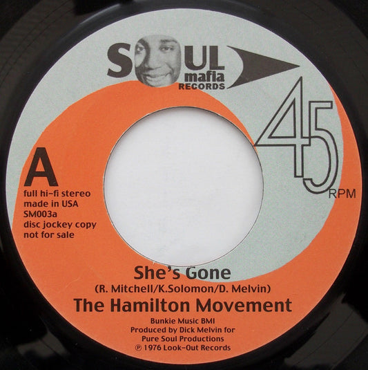 Image of Front Cover of 7" - /VG+ - THE HAMILTON MOVEMENT / NAT HALL, She's Gone / Why (I Want To Know) (Soul Mafia Records; SM003, Austria Reissue), Some pressing marks. Plays fine.,  - 2956098S