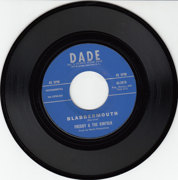 Image of Front Cover of 7" - /EX - FREDDY & THE KINFOLK, Blabbermouth / The Goat (Dade Records; 45-2016, US 1968), ,  - 2956106S