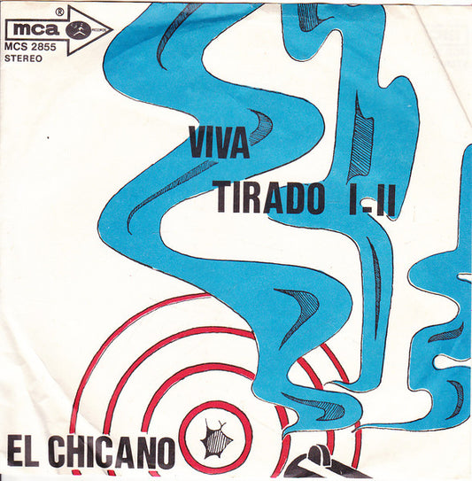 Image of Front Cover of 7" - VG+/EX - EL CHICANO, Viva Tirado (MCA Records; MCS 2855, Netherlands 1970, Picture sleeve, Large centre hole.), ,  - 2956107S