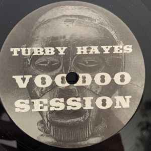 Image of Front Cover of 7" - /EX - TUBBY HAYES, Voodoo Session (Trunk; TTT005, UK 2010 Reissue, Plain Sleeve, Limited Edition ), , A1 - VoodooB1 - Give Me LoveB2 - Bailey's Blues - 2956109S
