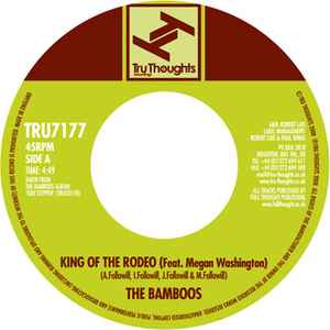 Image of Front Cover of 7" - /EX - THE BAMBOOS, King Of The Rodeo / Can't Help Myself (Tru Thoughts; TRU7177, UK 2008), ,  - 2956110S