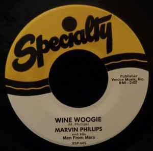 Image of Front Cover of 7" - /VG - MARVIN PHILLIPS AND HIS MEN FROM MARS, Wine Woogie / Old Man's Blues (Specialty; XSP-445, US Reissue), Light marks only. Plays well.,  - 2956168S
