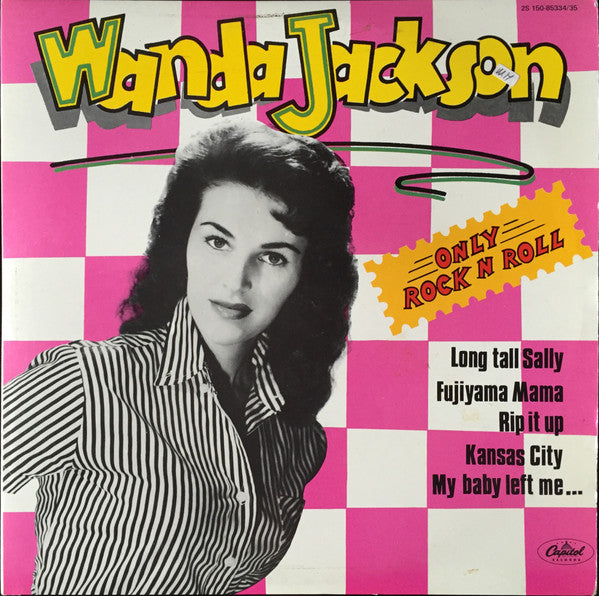 Image of Front Cover of 2xLP - VG+/VG+ - WANDA JACKSON, Only Rock N Roll (Capitol Records; 2S 150-85334/35, France 1978, Gatefold), ,  - 2926073E
