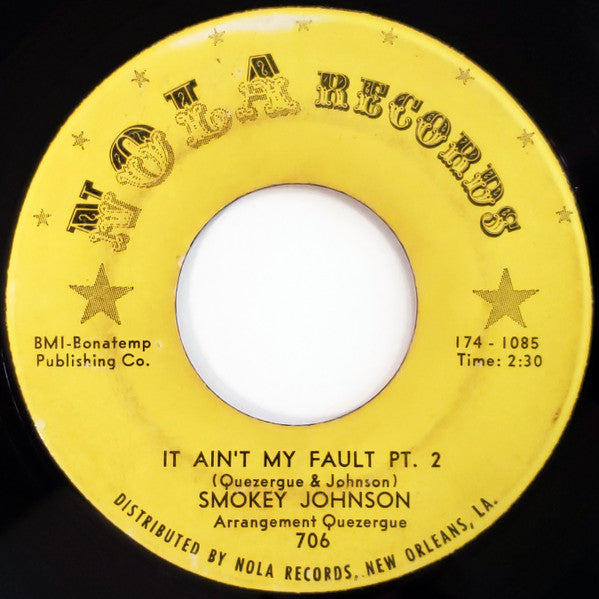 Image of Back Cover of 7" - /VG - SMOKEY JOHNSON, It Ain't My Fault (Nola Records; 706, US 1964), Light marks.,  - 2926094E