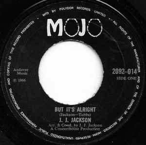 Image of Front Cover of 7" - /VG - J.J. JACKSON, But It's Alright / Do The Boogaloo (Mojo; 2092-014, UK 1971 Reissue), Marks on disc.,  - 2926098E