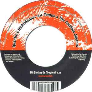 Image of Label Cover of 7" - /EX - QUANTIC & NICKODEMUS FEATURING TEMPO & THE CANDELA ALL-STARS, Mi Swing Es Tropical (Tru Thoughts; TRU7143, UK 2008), ,  - 2926102E