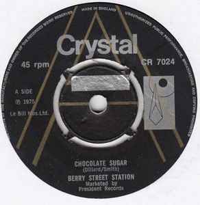 Image of Front Cover of 7" - /VG - BERRY STREET STATION, Chocolate Sugar / All I Want Is You (Crystal; CR 7024, UK 1975, Promo), ,  - 2926201E