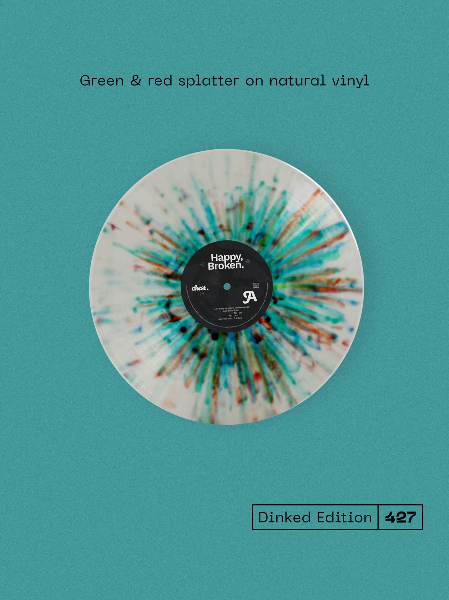 Image of Back Cover of LP - NEW/NEW - CHEST., Happy, Broken. - Dinked Edition (EXAG’ Records, Howlin Banana Records, A Tant Rever du Roi; XAG074DNKD, UK 2026, 5 Stickers, Dinked No. 427, Green & Red Splatter on Natural Vinyl, Signed Postcard, Limited Pressing of 300, Download Code), , It's hard to pin an age on chest.'s music - constantly in motion, where spontaneous energy collides with timeless electricity. The name is no accident: its five members first bonded in the darkness of Supersonic, one of Paris'