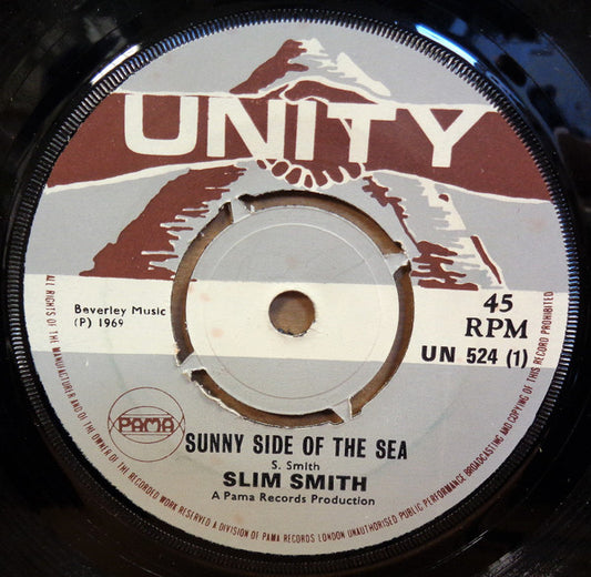 Image of Front Cover of 7" - /G+ - SLIM SMITH, Sunny Side Of The Sea / Place In The Sun (Unity; UN 524, UK 1969, 4-Prong Centre), Lots of light marks, plays strong above grade. Centre intact, SWOL.,  - 2916247C