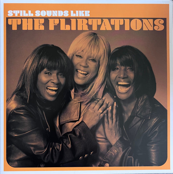 Image of Front Cover of LP - EX/EX - THE FLIRTATIONS, Still Sounds Like The Flirtations (Cargo Records; TF001LP, Worldwide 2024, Picture Sleeve), Opened Instore,  - 2926266E