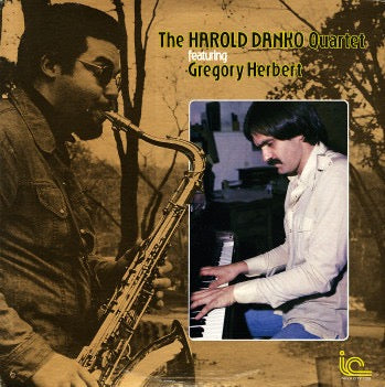 Image of Front Cover of LP - VG+/VG+ - HAROLD DANKO QUARTET FEATURING GREGORY HERBERT, The Harold Danko Quartet Featuring Gregory Herbert (Inner City Records; IC 1029, US 1978), Cut-out (Corner cut). Sleeve still in opened shrink.,  - 2916465C
